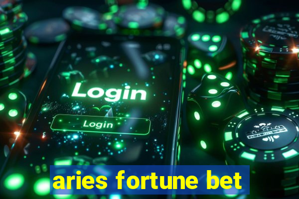 aries fortune bet